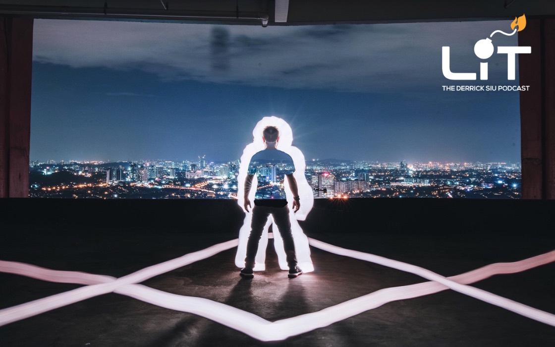 Lit — The Derrick Siu Podcast