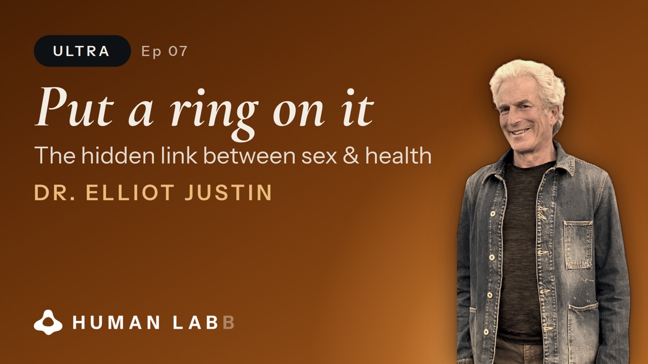 Ultra, episode 7 — Dr Elliot Justin: Put a ring on it, the hidden link between sex and health